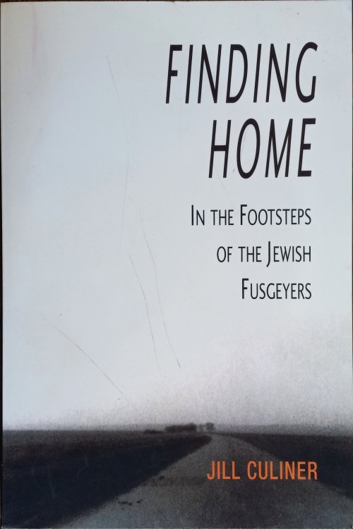 Finding Home: In the Footsteps of the Jewish Fusgeyers