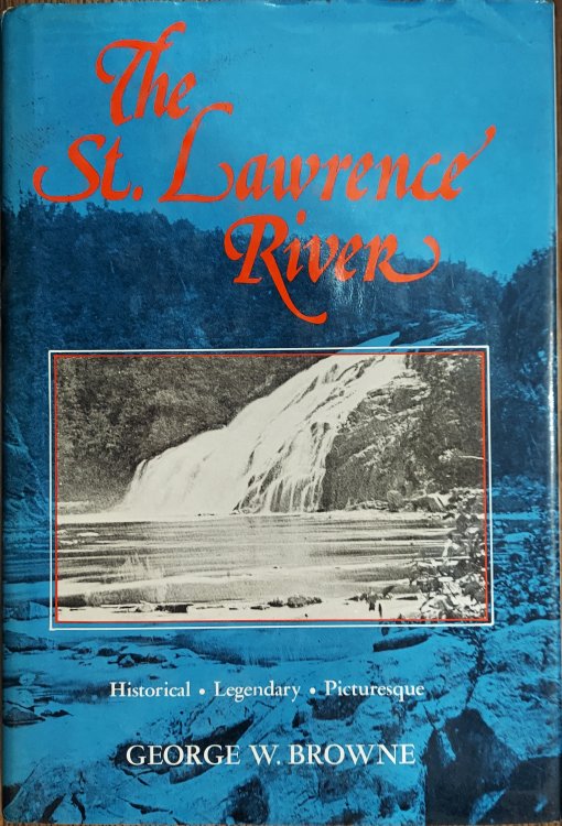 The St. Lawrence River, Historical, Legendary, Picturesque