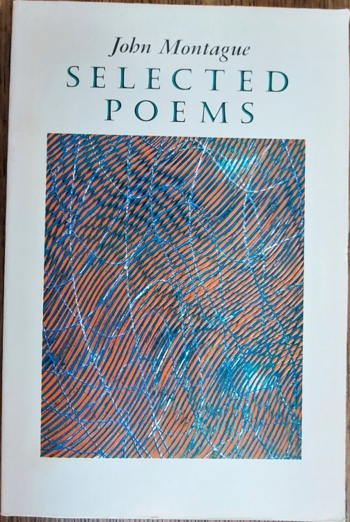 Selected Poems :John Montague