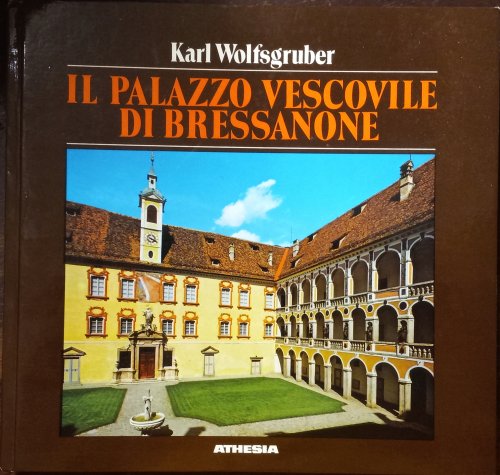Il Palazzo Vescovile Di Bressanone: Guido al Museo Diocesano (Terza Edizione Ampliata)