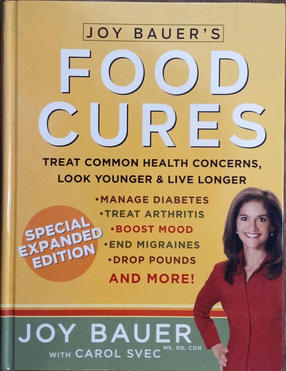 Joy Bauer's Food Cures: Easy 4-Step Nutrition Programs for Improving Your Body