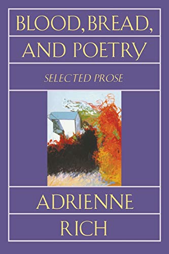 Blood, Bread and Poetry : Selected Prose 1979-1985