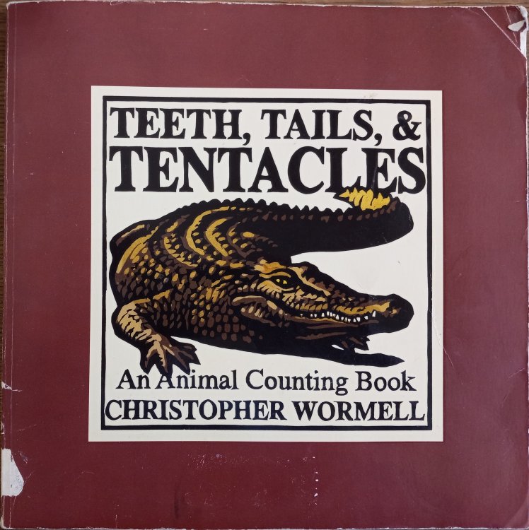 Teeth, Tails, & Tentacles : An Animal Counting Book