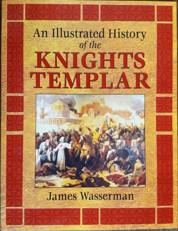 An Illustrated History of the Knights Templar