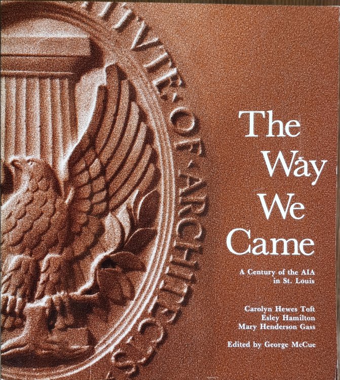 The Way We Came: A Century of the Aia in St. Louis