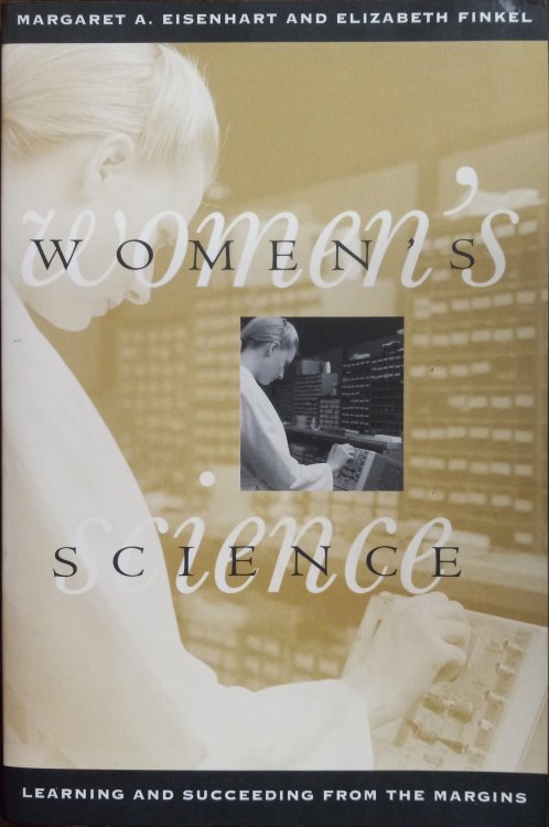 Women's Science: Learning and Succeeding from the Margins