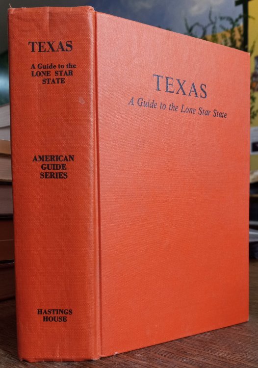 Texas: A Guide to the Lone Star State (American Guide Series)