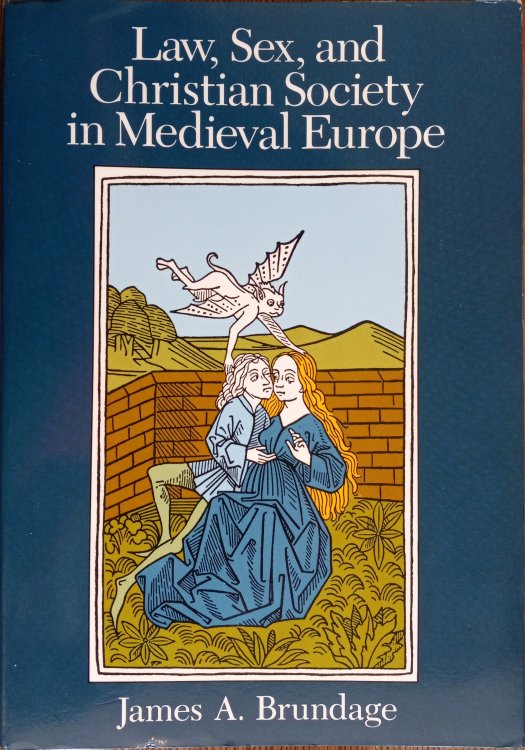 Law, Sex, and Christian Society in Medieval Europe