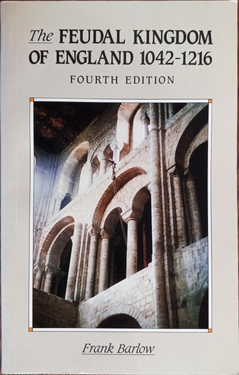 The Feudal Kingdom of England 1042-1216 (Fourth Edition) (A History of England)