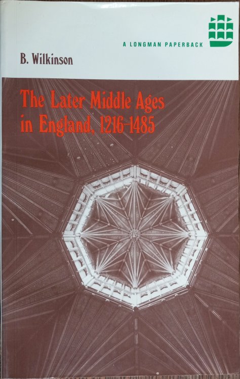 The Later Middle Ages in England, 1216-1485 (A History of England)