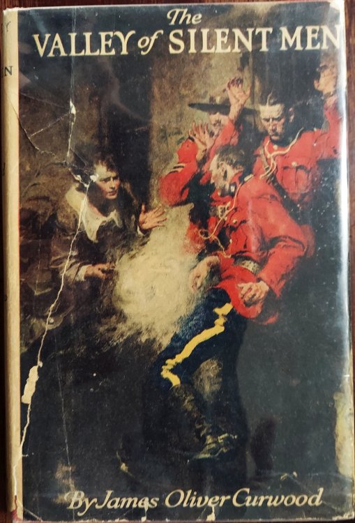 The Valley of Silent Men, a Story of the Three River Country