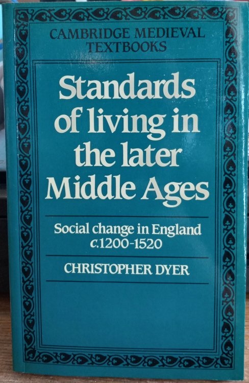 Standards of Living in the Later Middle Ages: Social Change in England C. 1200-1520