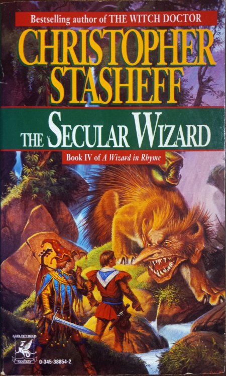 The Secular Wizard (Book IV of A Wizard in Rhyme)