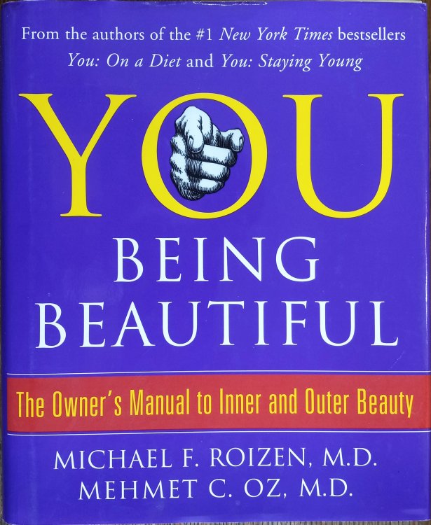 You Being Beautiful: The Owner's Manual to Inner and Outer Beauty