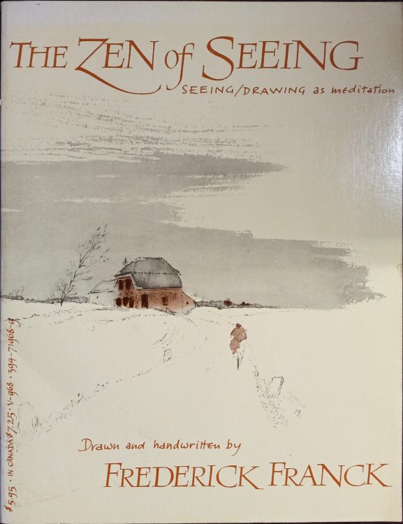 The Zen of Seeing: Seeing/Drawing as Meditation