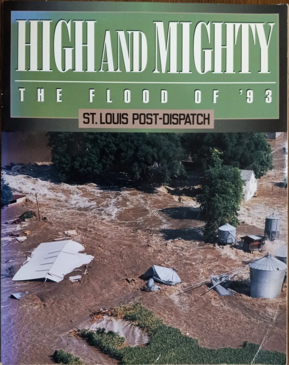 High and Mighty: The Flood of '93 (St. Louis Post-Dispatch)