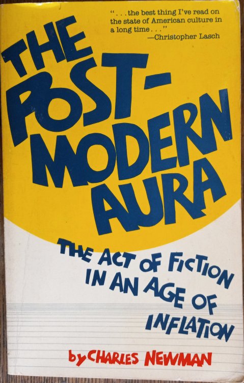 The Post-Modern Aura: The Act of Fiction in an Age of Inflation