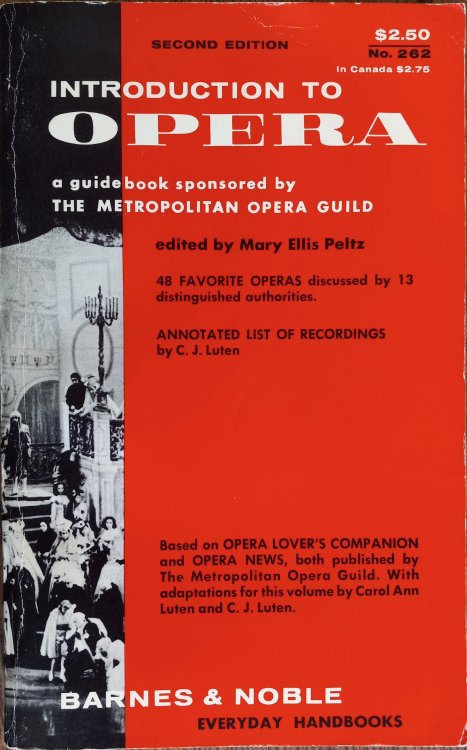 Introduction to Opera: A Guidebook Sponsored by the Metropolitan Opera Guild (Second Edition) (Barnes & Noble Everyday Handbooks)