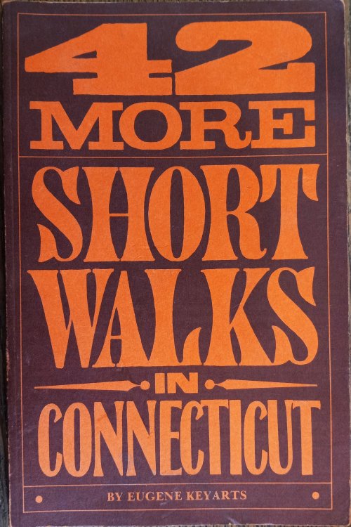 42 More Short Walks in Connecticut