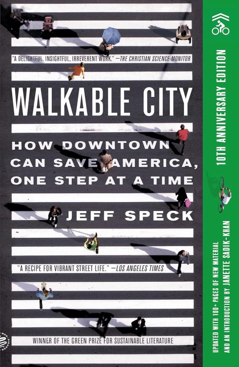 Walkable City : How Downtown Can Save America, One Step at a Time