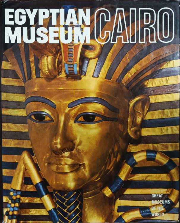 Egyptian Museum Cairo (Great Museums of the World)