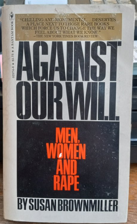 Against Our Will: Man, Women and Rape