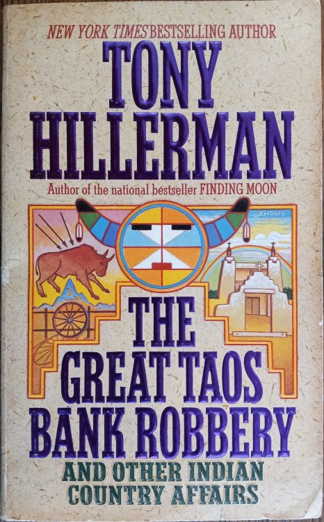 The Great Taos Bank Robbery and Other Indian Country Affairs