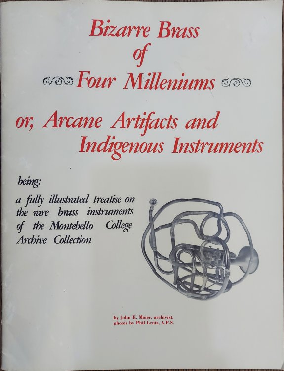 Bizarre Brass of Four Milleniums or; Arcane Artifacts and Indigenous Instruments