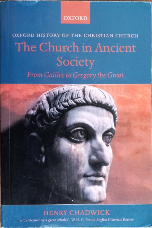 The Church in Ancient Society: From Galilee to Gregory the Great