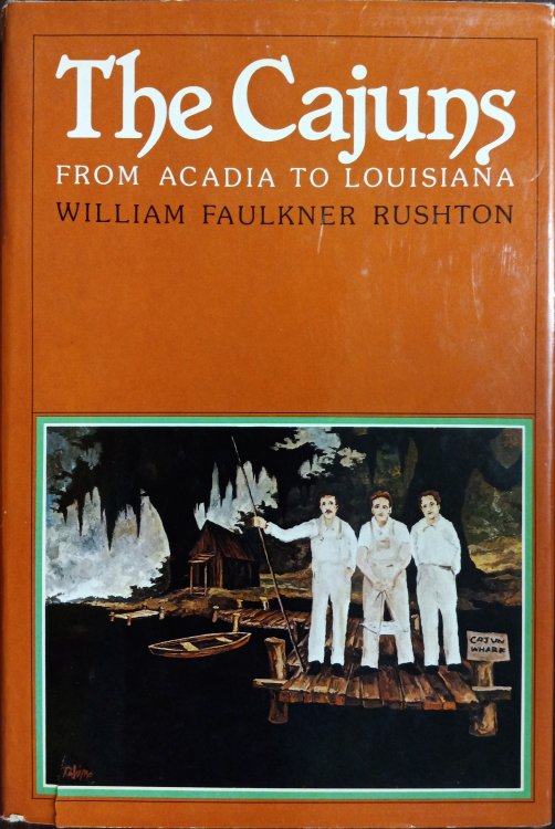 The Cajuns: From Acadia to Louisiana