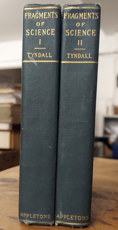 Fragments of Science: a Series of Detached Essays, Addresses, and Reviews (Two Volume set)