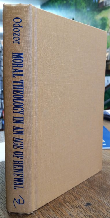 Moral Theology in an Age of Renewal: A Study of the Catholic Tradition Since Vatican II