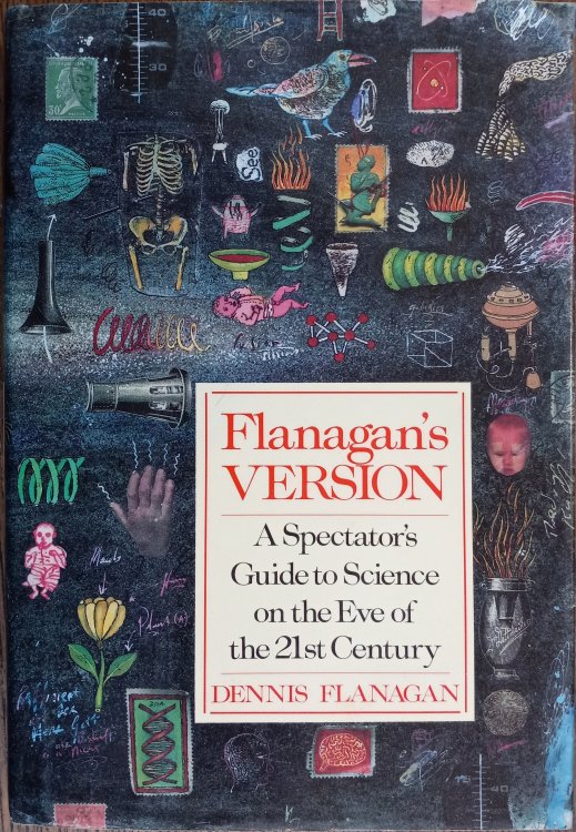 Flanagan's Version: A Spectator's Guide to Science on the Eve of the 21st Century