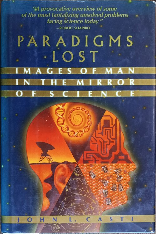 Paradigms Lost: Images of Man in the Mirror of Science