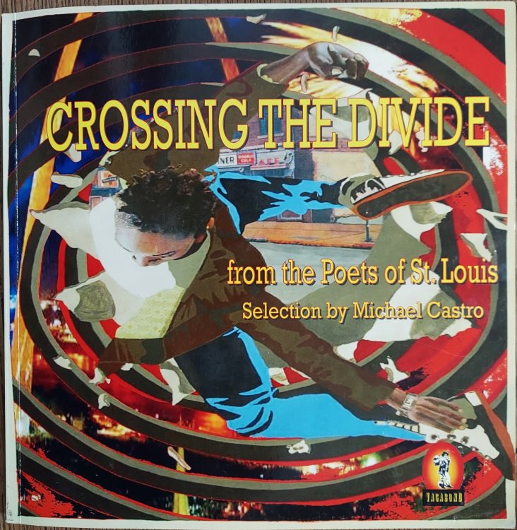 Crossing the Divide : From Poets of St. Louis