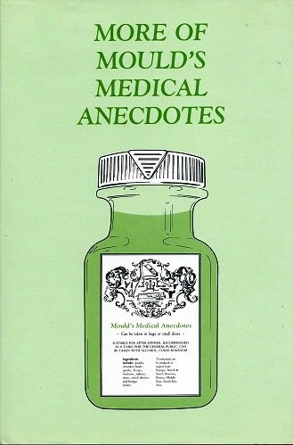 More of Mould's Medical and Anecdotes