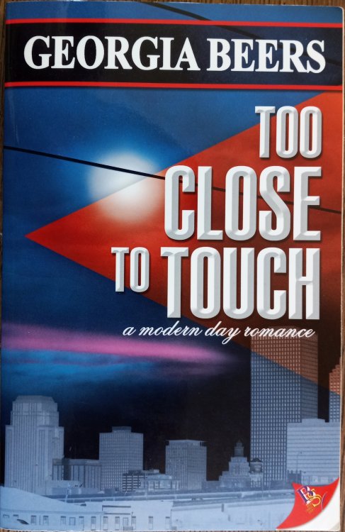 Too Close to Touch: A Modern Day Romance