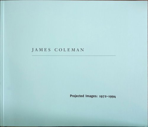 Image for Projected Images: 1972-1994 Projected Images: 1972-1994
