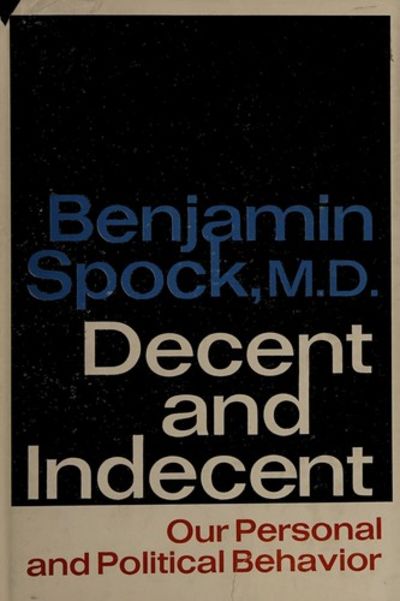 Decent and Indecent (Our Personal and Political behavior)