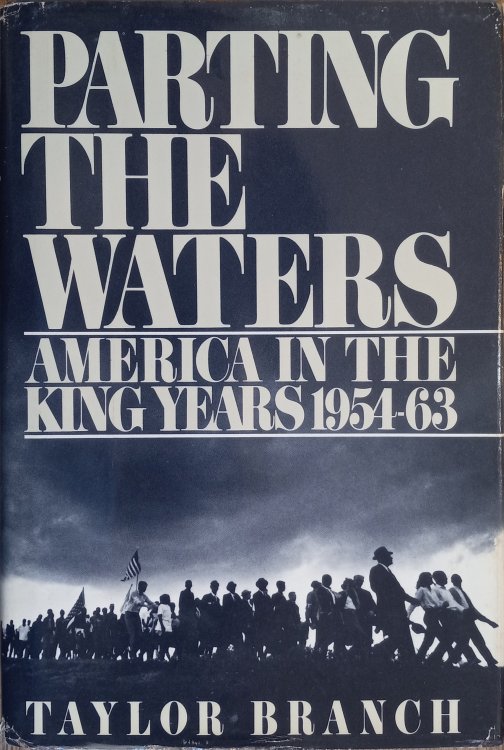 Parting the Waters: America in the King Years 1954-63