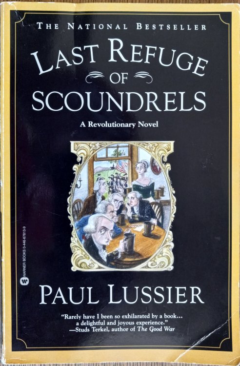 Last Refuge of Scoundrels: A Revolutionary Novel
