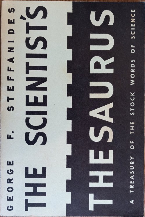 The Scientist's Thesaurus: A Treasury of the Stock Words of Science