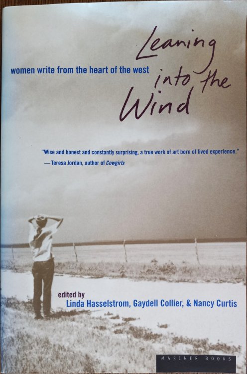 Leaning Into the Wind: Women Write from the Heart of the West