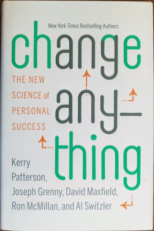 Change Anything: The New Science of Personal Success
