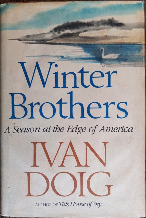 Winter Brothers: A Season at the Edge of America