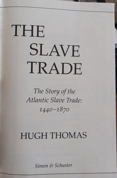 The Slave Trade: The Story of the Atlantic Slave Trade 1440-1870
