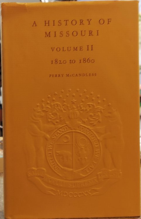 A History of Missouri: Volume II, 1820 to 1860