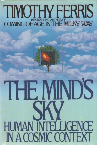 The Mind's Sky: Human Intelligence in a Cosmic Context