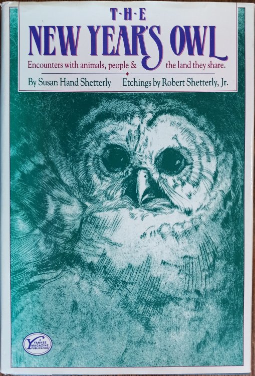 The New Year's Owl: Encounters With Animals, People and the Land They Share