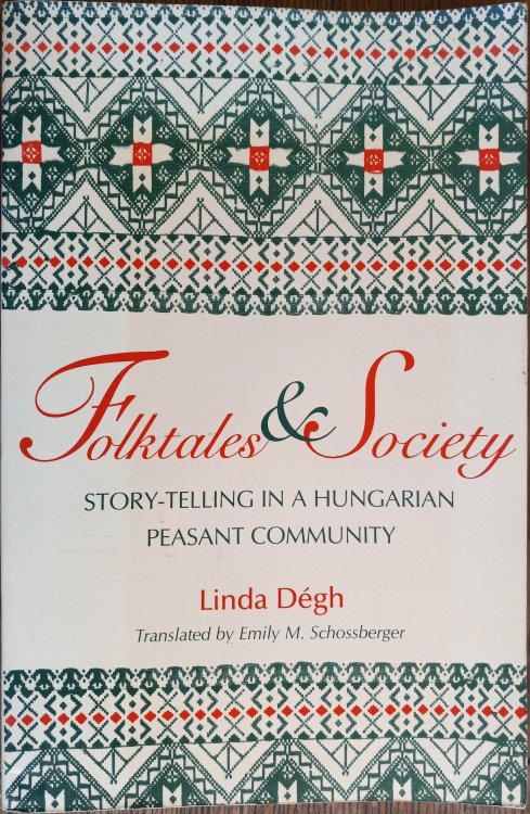 Folktales and Society: Story-Telling in a Hungarian Peasant Community